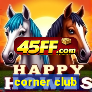 corner club
